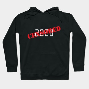 Censored 2020 Hoodie